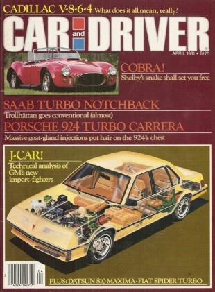 CAR & DRIVER 1981 APR - SHELBY COBRAS, ALLISON, 924